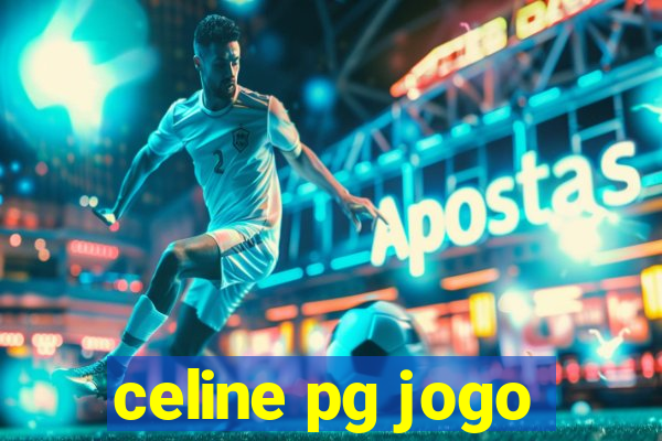 celine pg jogo